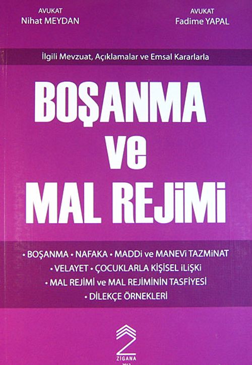 İlgili Mevzuat, Açıklamalar ve Emsal Kararlarla Boşanma ve Mal Rejimi