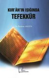 Kur&rsquo;an&rsquo;ın Işığında Tefekk&uuml;r