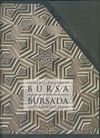 Osmanlı (Baş) Kenti Bursa / Bursa'da Yapıların Oluşumu (2 Cilt Takım)