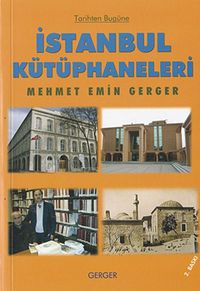 Tarihten Bugüne İstanbul Kütüphaneleri