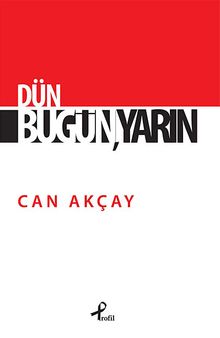 Dün Bugün, Yarın