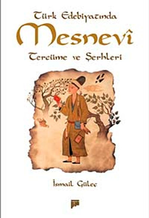 Türk Edebiyatında Mesnevi Tercüme ve Şerhleri