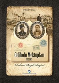 Gelibolu Mektupları 1912-1915 (Karton Kapak)