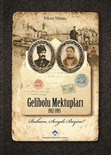 Gelibolu Mektupları 1912-1915 (Karton Kapak)