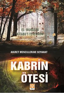 Kabrin Ötesi & Ahiret Menzillerine Seyahat