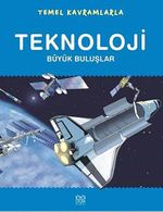 Temel Kavramlarla Teknoloji & Büyük Buluşlar