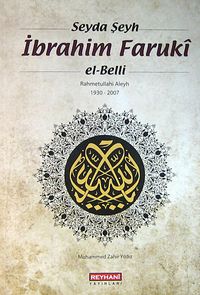 Seyda Şeyh İbrahim Faruki el-Belli (r.a.) 1930-2007