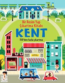 Kent - Bir Resim Yap Çıkartma Kitabı