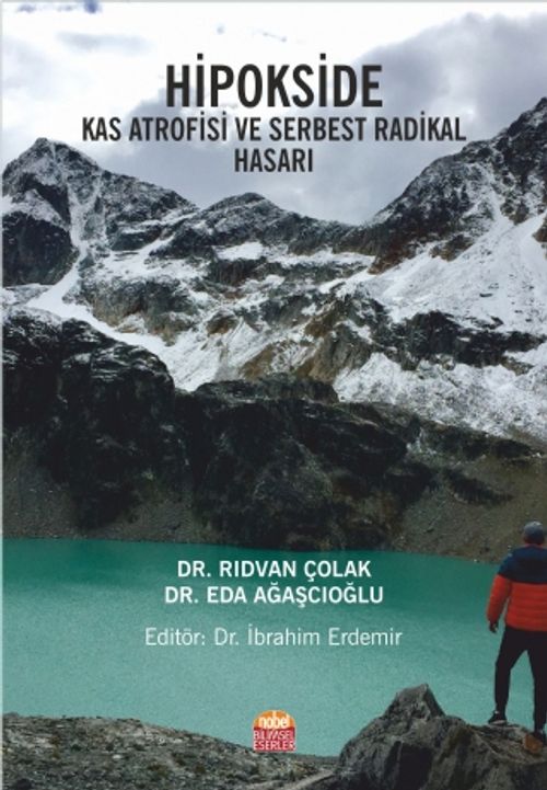 Hipokside Kas Atrofisi ve Serbest Radikal Hasarı