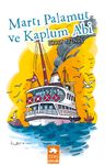 Martı Palamut ve Kaplum Abi
