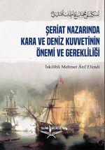 Şeriat Nazarında Kara ve Deniz Kuvvetinin Önemi ve Gerekliliği