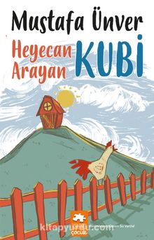 Heyecan Arayan Kubi - Mustafa Ünver