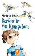 Berkin'in Yaz Komşuları