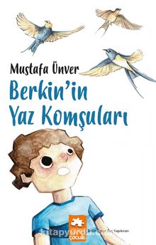 Berkin’in Yaz Komşuları - Mustafa Ünver