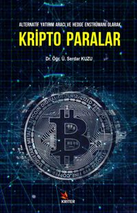 Kripto Paralar & Alternatif Yatırım Aracı ve Hedge Enstrümanı Olarak
