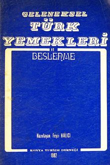 Geleneksel Türk Yemekleri ve Beslenme (4-B-9)