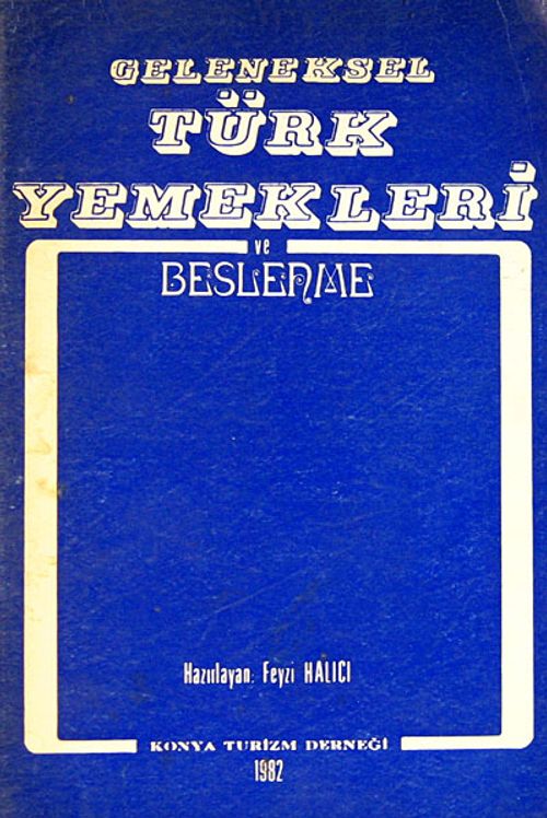 Geleneksel Türk Yemekleri ve Beslenme (4-B-9)