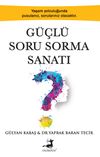G&uuml;&ccedil;l&uuml; Soru Sorma Sanatı