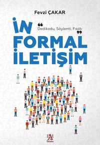 İnformal İletişim & Dedikodu, Söylenti, Fısıltı