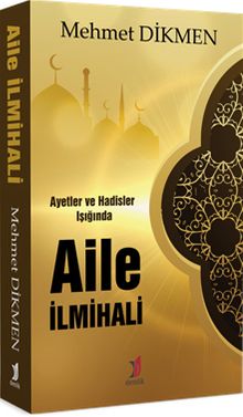 Ayetler ve Hadisler Işığında Aile İlmihali