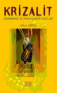 Krizalit & Ekonomiye ve Hayata Dair Yazılar