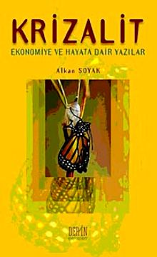 Krizalit & Ekonomiye ve Hayata Dair Yazılar