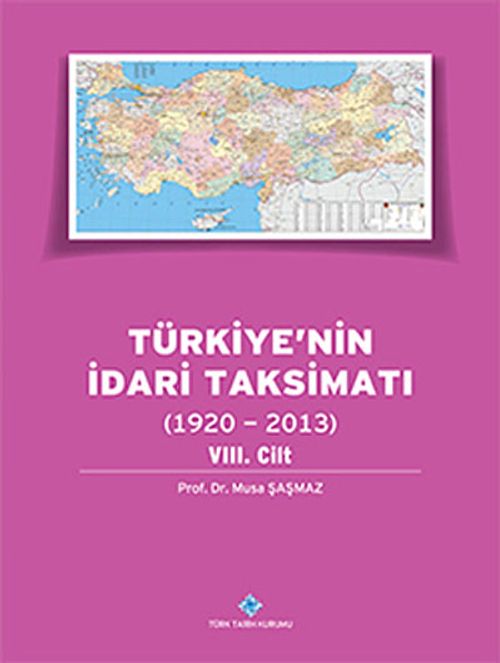 Türkiye'nin İdari Taksimatı (1920-2013) 8.Cilt