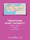 Türkiye'nin İdari Taksimatı (1920-2013) 6.Cilt