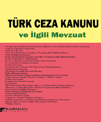 Türk Ceza Kanunu ve İlgili Mevzuat
