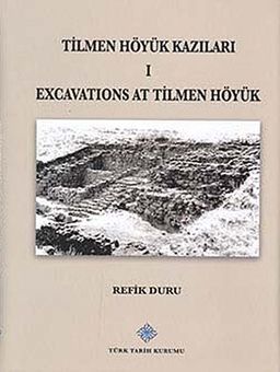 Tilmen Höyük Kazıları I & Excavations at Tilmen Höyük