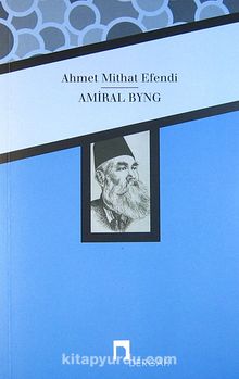 Amiral Byng - Ahmet Mithat Efendi