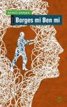Borges mi Ben mi?