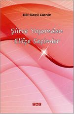 Şiirce Yaşamdan Elifçe Seçimler