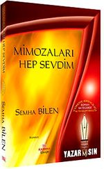 Mimozaları Hep Sevdim
