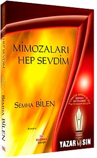 Mimozaları Hep Sevdim