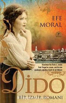 Dido & Bir İzmir Romanı - Efe Moral