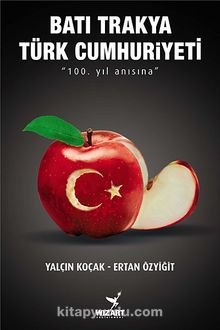 Batı Trakya Türk Cumhuriyeti - Yalçın Koçak