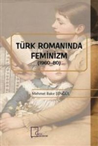 Türk Romanında Feminizm (1960-80)