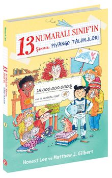 13 Numaralı Sınıf’ın Şansız Piyango Talihlileri