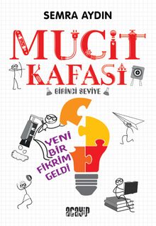 Mucit Kafası & Yeni Bir Fikrim Geldi - Semra Aydın