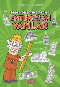 Profesör Çetin Ceviz ile Enteresan Yapılar