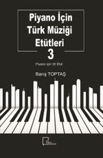 Piyano İçin Türk Müziği Etütleri 3