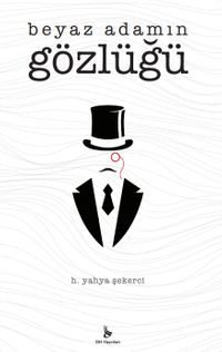 Beyaz Adamın Gözlüğü