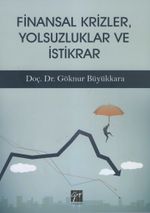 Finansal Krizler, Yolsuzluklar ve İstikrar