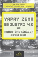 Yapay Zeka, Endüstri 4.0 ve Robot Üreticiler