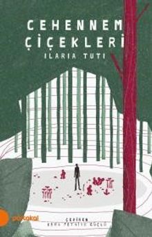 Cehennem Çiçekleri - Ilaria Tuti