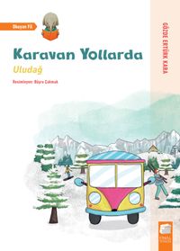 Karavan Yollarda / Uludağ