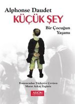 Küçük Şey & Bir Çoçuğun Yaşamı