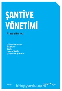 Şantiye Yönetimi - Firuzan Baytop
