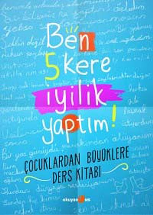 Ben 5 Kere İyilik Yaptım! & Çocuklardan Büyüklere Ders Kitabı